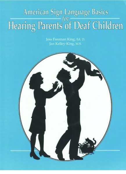 Asl Basics For Hearing Parents Of Deaf Children - 