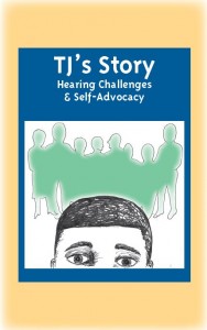TJ’s Story: Hearing Challenges and Self-Advocacy
