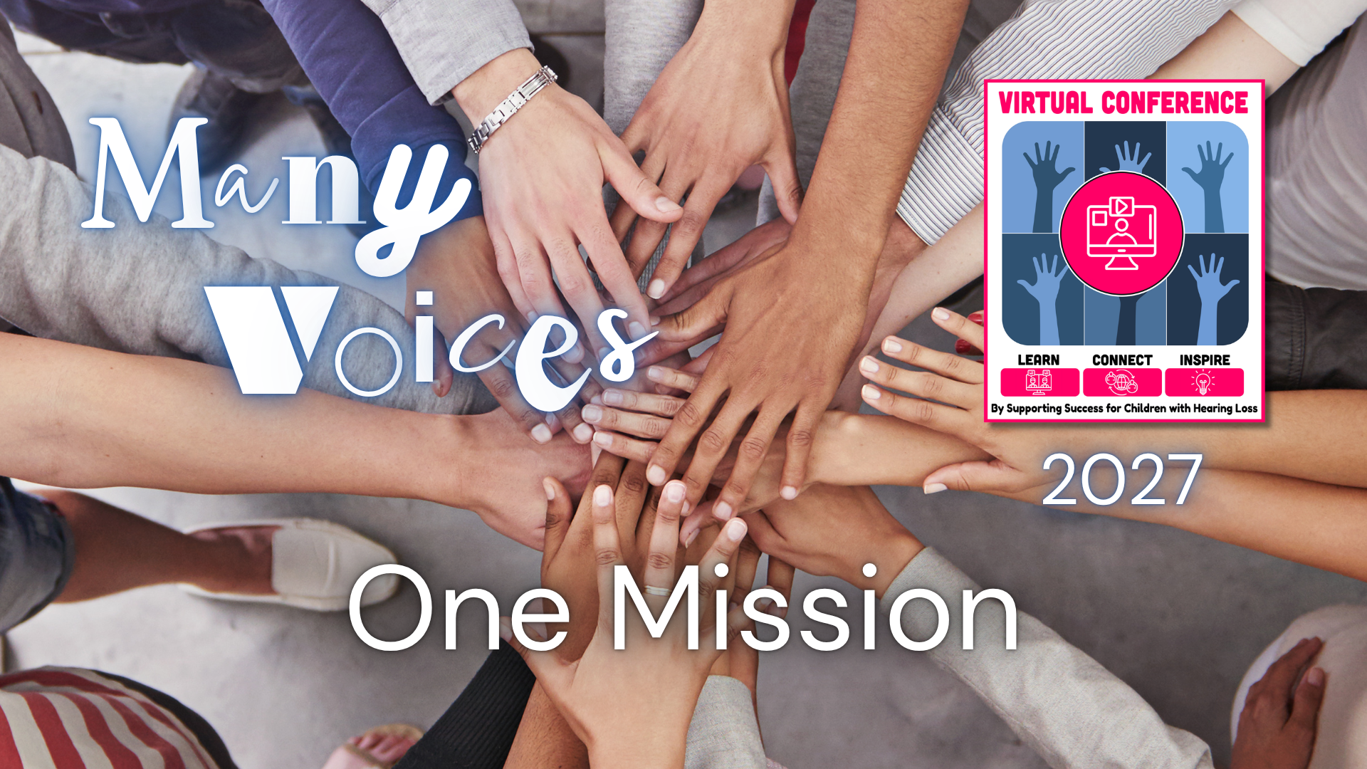 Many Voices, One Mission text set against picture of cascading hands in huddle